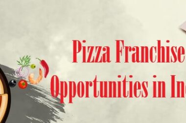 “Slicing Through Success: Pizza Franchise Opportunities in India”