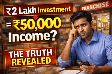 How to Avoid Deadly Low Investment Franchise Traps in India
