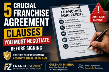 Franchise Agreement Mistakes: 5 Clauses to Watch Carefully