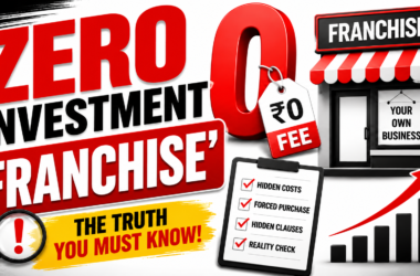 Zero Investment Franchise: The Trap No One Warns You